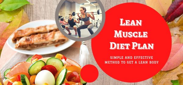 Lean Muscle Diet Plan: Build Strength & Stay Lean with Smart Vegetarian Nutrition