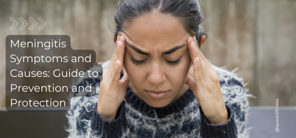 Meningitis Symptoms and Causes - The Ultimate Guide to Prevention and Protection